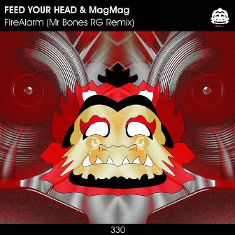 FireAlarm (Mr Bones RG Remix) by FEED YOUR HEAD