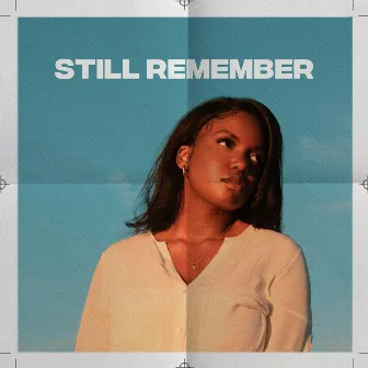 Still Remember by ASHLEÏCA