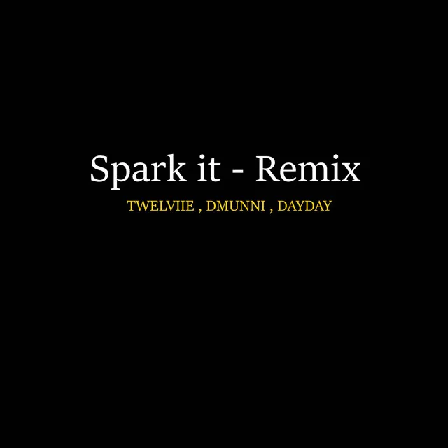 Spark It - Remix