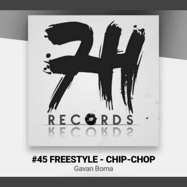 #45 Freestyle (Chip Chop)