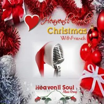 Christmas with Friends by Heavenli Soul Music Group