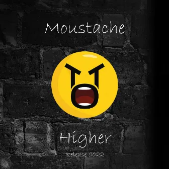 Higher by Moustache