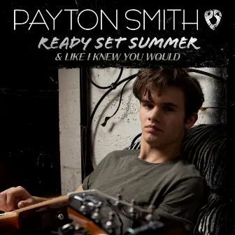 Ready Set Summer by Payton Smith