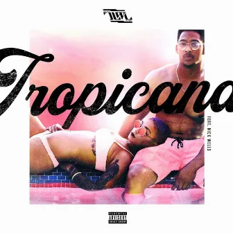 Tropicana by This Life. We Lead.