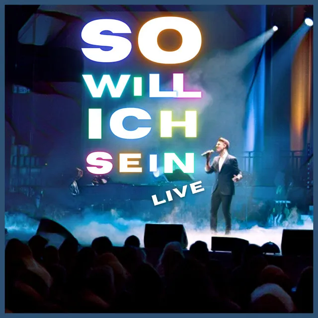 So will ich sein - Live