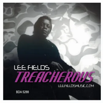 Treacherous by Lee Fields