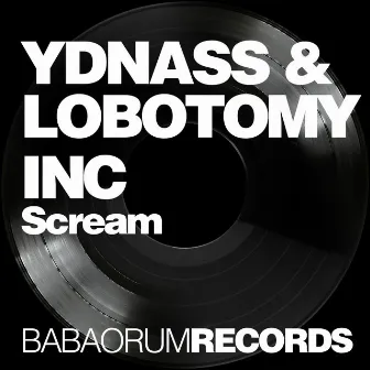 Scream EP by Lobotomy Inc