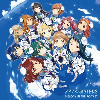 MELODY IN THE POCKET by 777☆SISTERS