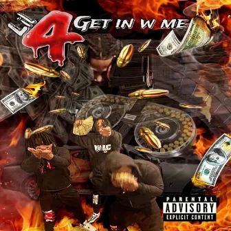 Get In With Me by Lil 4