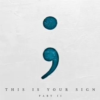 This Is Your Sign Part II by Citizen Soldier