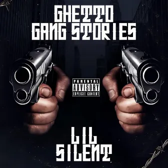 Ghetto Gang Stories (1994) by Lil Silent