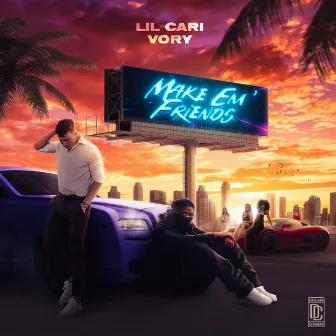 Make Em' Friends by Lil Cari