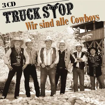 Wir sind alle Cowboys by Truck Stop