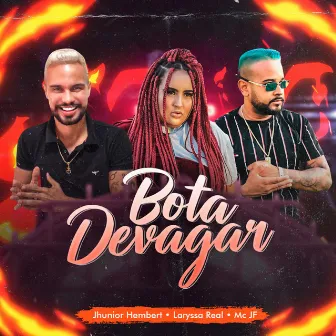 Bota Devagar by MC JF