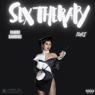 Sex Therapy by Rambo Bambino