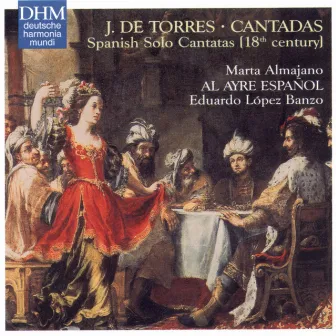 Torres: Spanish Solo Cantatas by Eduardo López Banzo