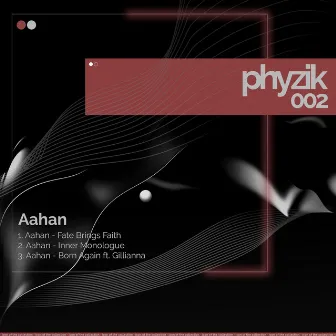 Phyzik 002 by Aahan