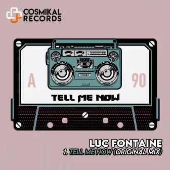 Tell Me Now by Luc Fontaine