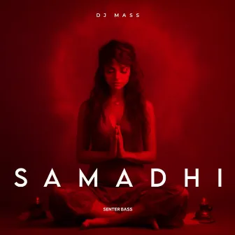 Samadhi by DJ Mass