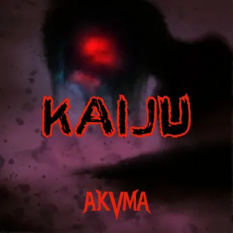 Kaiju by AKVMA