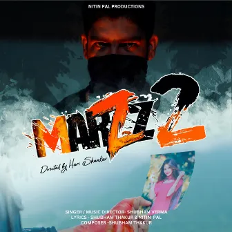 Marzz 2 by Shubham Verma