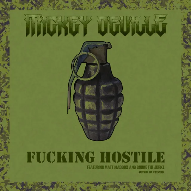 Fucking Hostile (feat. Matt Maddox & Burke the Jurke)