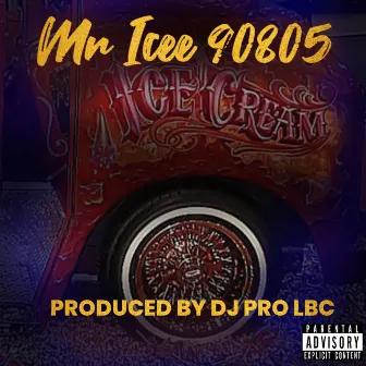 Mr Icee 90805 by DJ PRO LBC