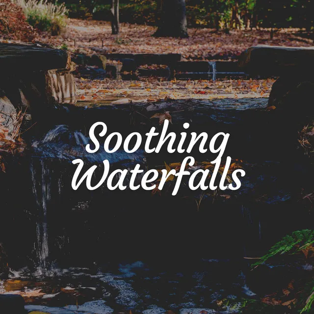 Soothing Waterfalls