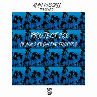 Tracks From The Tropics by Alan Russell