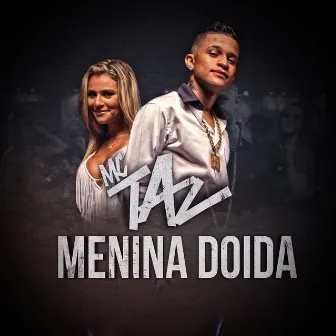 Menina Doida by Mc Taz