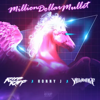 Million Dollar Mullet by RONNY J