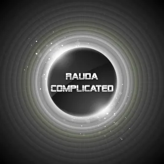 Complicated by Rauda