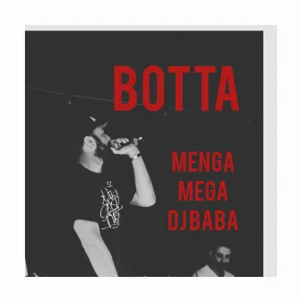 BOTTA X 2014 by Unknown Artist