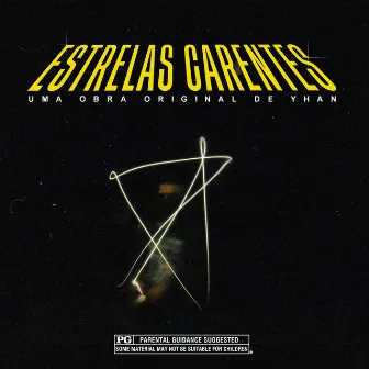 Estrelas carentes by Yan