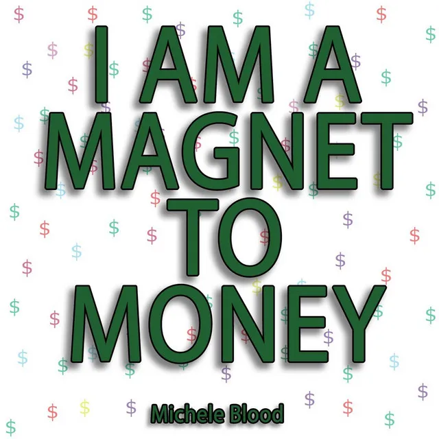 Magnet to Money