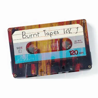 Burnt Tapes Vol. 1 by Isa ac