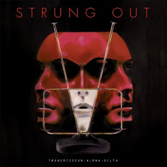 Transmission.Alpha.Delta by Strung Out