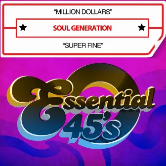 Million Dollars / Super Fine (Digital 45) by The Soul Generation