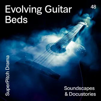 Evolving Guitar Beds (Soundscapes & Docustories) by Chino Sanchez