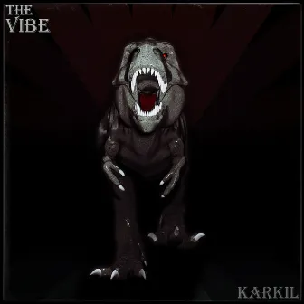 THE VIBE by KARKIL