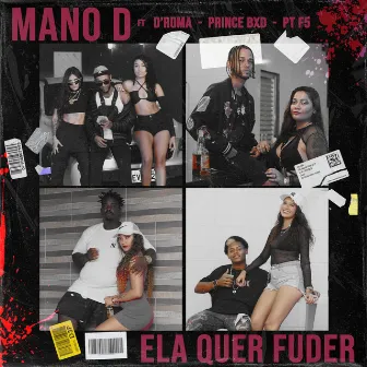 Ela Quer Fuder by Mano D