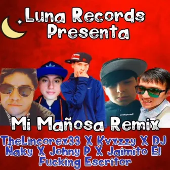 Mi Mañosa (Remix) by Thelincorex33