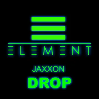 Drop by Jaxxon