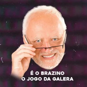 É o Brazino o Jogo da Galera by Arrochadeira dos FLuxos