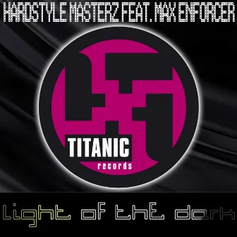 Light of the Dark by Hardstyle Masterz