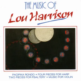 The Music Of Lou Harrison by Lou Harrison