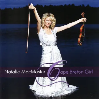 Cape Breton Girl by Natalie MacMaster