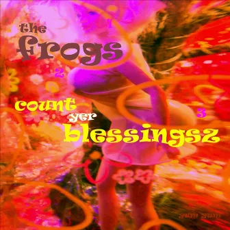 Count Yer Blessingsz by The Frogs