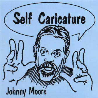 Self Caricature by Johnny Moore