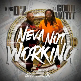 Neva Not Working by King 02